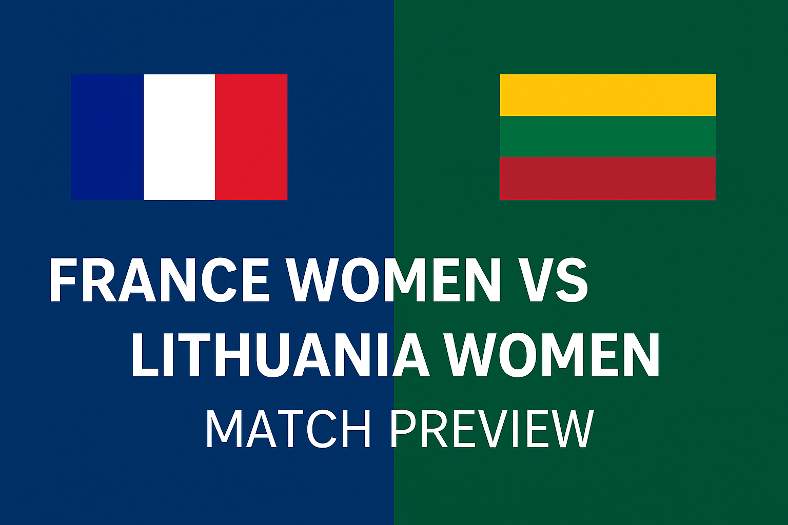 France Women vs Lithuania Women – Match Preview