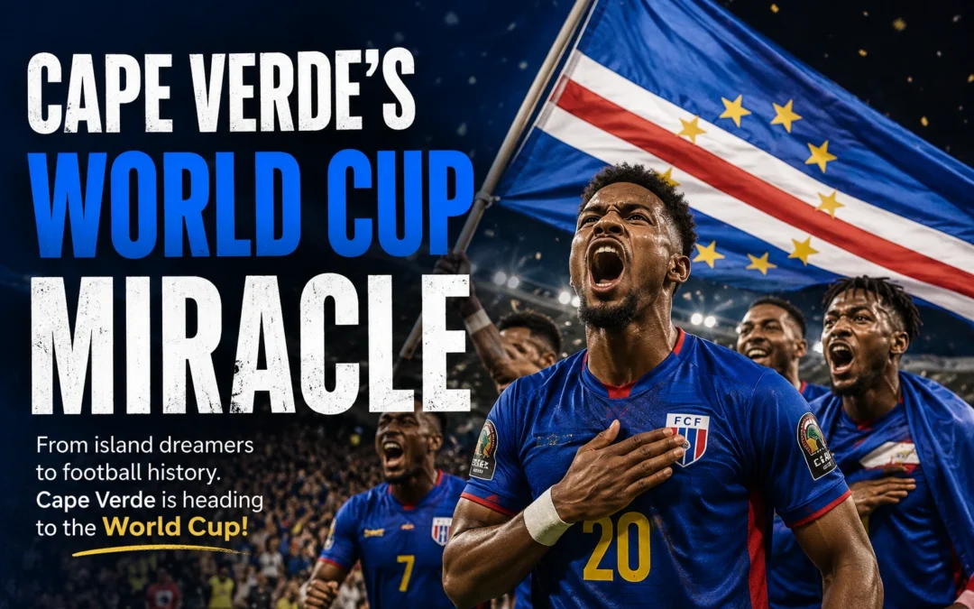 Cape Verde’s World Cup Miracle: Can the Underdogs Go Further?