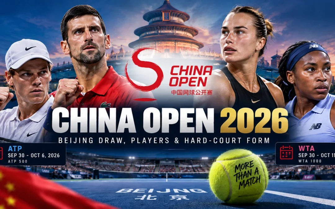 China Open 2026 Tennis Preview: Beijing Draw, Players & Hard-Court Form